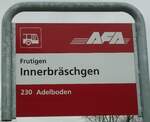 (131'002) - AFA-Haltestellenschild - Frutigen, Innerbrschgen - am 15.