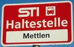 (136'810) - STI-Haltestellenschild - Wattenwil, Mettlen - am 22.
